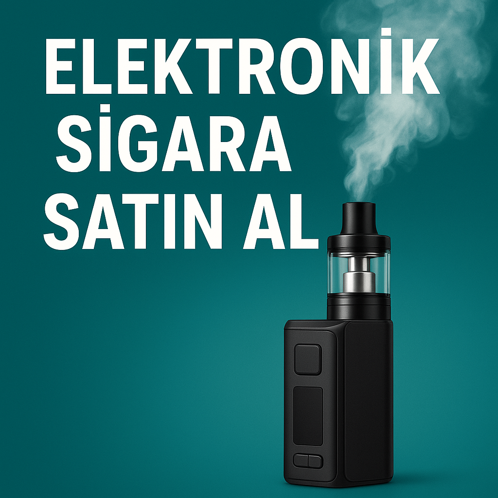 Elektronik Sigara Satın Al
